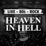 Heaven in Hell - 80's Rock Live - 15th Anniversary Tour 2026