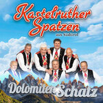 Kastelruther Spatzen – Dolomitenschatz