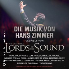 Lords of the Sound - Die Musik von Hans Zimmer 18.10.2026 CONGRESS - Saal Tirol