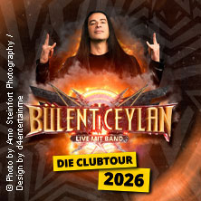 Bülent Ceylan & Band - Die Clubtour 2026 24.09.2026 Weststadthalle Essen