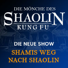 Die Mönche des Shaolin Kung Fu - Shamis Weg nach Shaolin 25.04.2026 WIENER STADTHALLE
