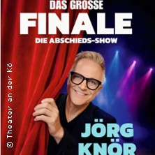 Jörg Knör - Das grosse Finale 20.11.2026 Theater an der Kö