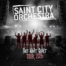 Saint City Orchestra - This Ain´t Quiet Tour 2026 03.09.2026 Kulttempel
