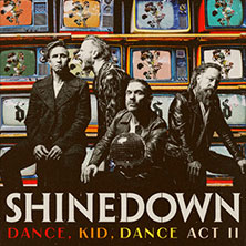 Shinedown - Dance Kid Dance Act II 12.11.2026 Mitsubishi Electric HALLE