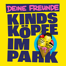 Deine Freunde - Kindsköpfe im Park 2026 06.06.2026 Amphitheater Gelsenkirchen