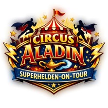 Circus Aladin-Superhelden on Tour 06.04.2026 Schützenplatz