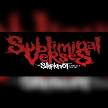 SLIPKNOT by SUBLIMINAL VERSES 18.03.2027 Pitcher