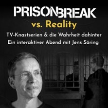 Prison Break vs. Reality mit Jens Söring / TV-Knastserien & die Wahrheit dahinter 06.11.2026 Ge-Wölbe