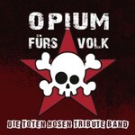 Opium fürs Volk - Die Toten Hosen Tribute Band